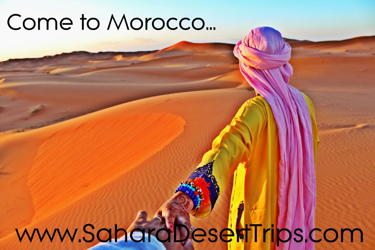 come to morocco with sahara desert trips